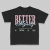 Jordan 4 Retro Valentine's Day (2026) (GS) DopeSkill Toddler Kids T-shirt Better Myself Graphic Streetwear - Black