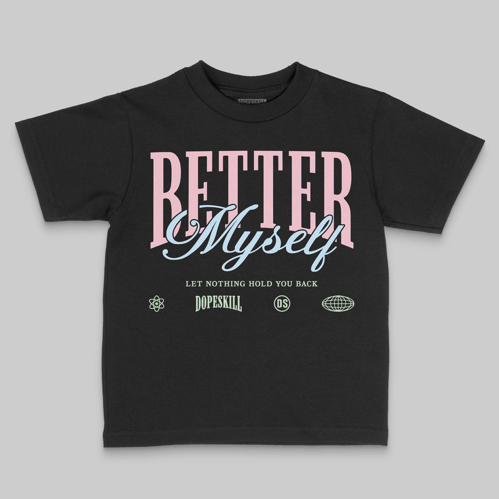 Jordan 4 Retro Valentine's Day (2026) (GS) DopeSkill Toddler Kids T-shirt Better Myself Graphic Streetwear - Black