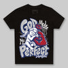 Jordan 1 High OG Rare Air "Deep Royal Blue" DopeSkill Toddler Kids T-shirt God Made Me Perfect Graphic Streetwear - Black