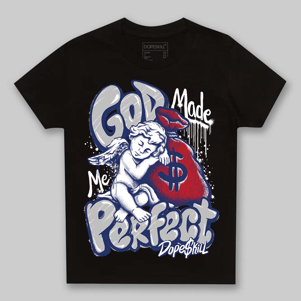 Jordan 1 High OG Rare Air "Deep Royal Blue" DopeSkill Toddler Kids T-shirt God Made Me Perfect Graphic Streetwear - Black