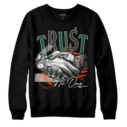 Dunk Low Team Dark Green Orange DopeSkill Sweatshirt Trust No One Graphic Streetwear - Black 