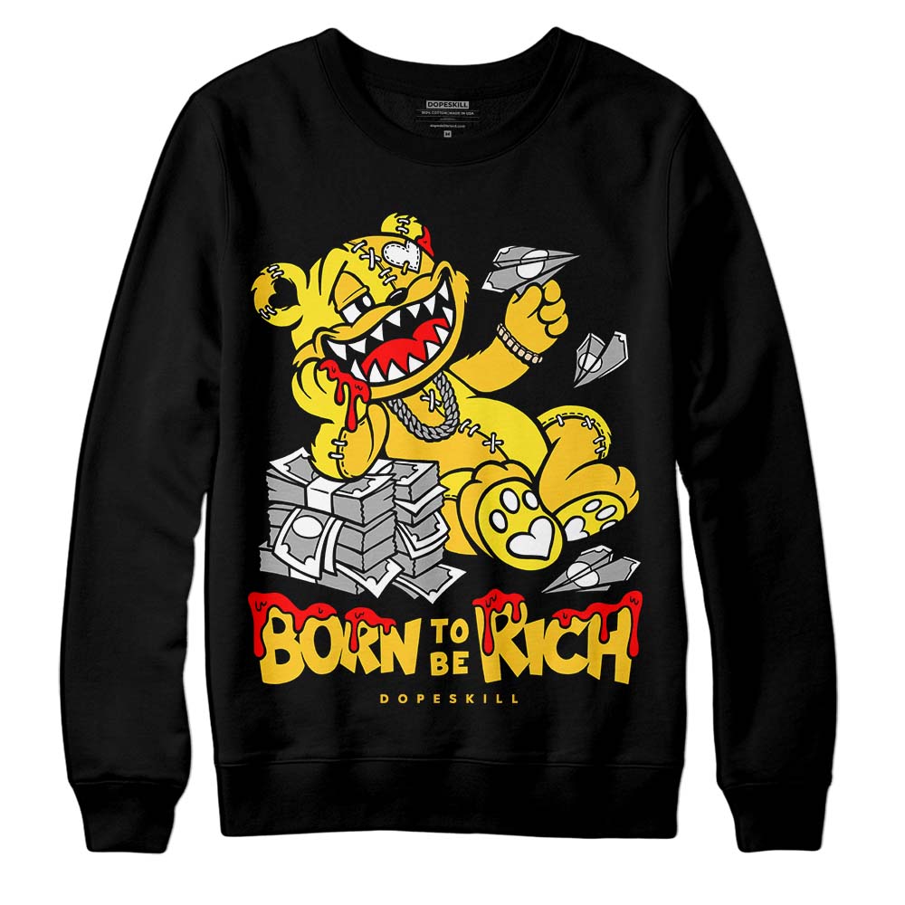 Jordan 4 Retro “Vivid Sulfur” DopeSkill Sweatshirt Born To Be Rich Graphic Streetwear - Black 