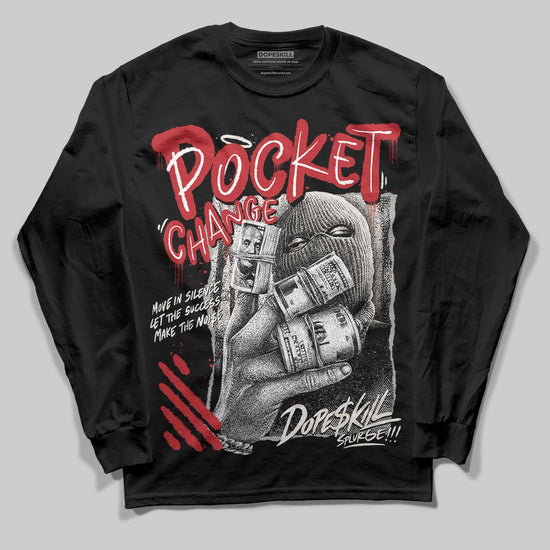 Jordan 4 “Flight Club” DopeSkill Long Sleeve T-Shirt Pocket Change Graphic Streetwear - Black