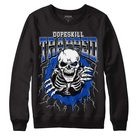 Jordan 5 Racer Blue DopeSkill Sweatshirt Trapped Halloween Graphic Streetwear - Black