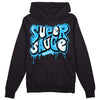 Jordan 1 High Retro OG “University Blue” DopeSkill Hoodie Sweatshirt Super Sauce Graphic Streetwear - Black