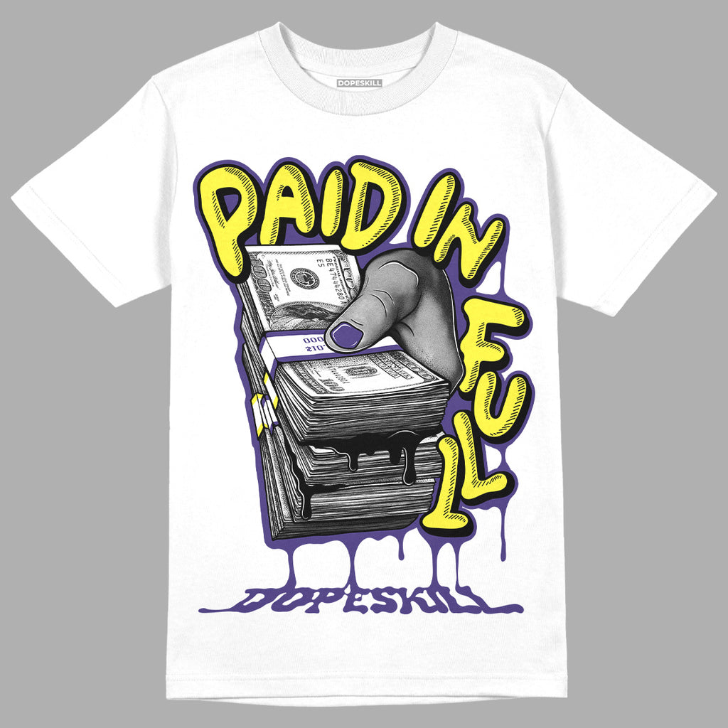 Paid In Full Unisex Shirt Match Dunk High PRM EMB Lakers Purple Yellow - White 