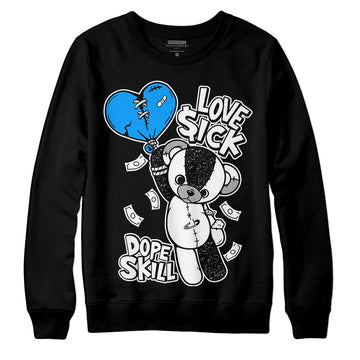 Jordan 6 “Reverse Oreo” DopeSkill Sweatshirt Love Sick Graphic Streetwear - Black