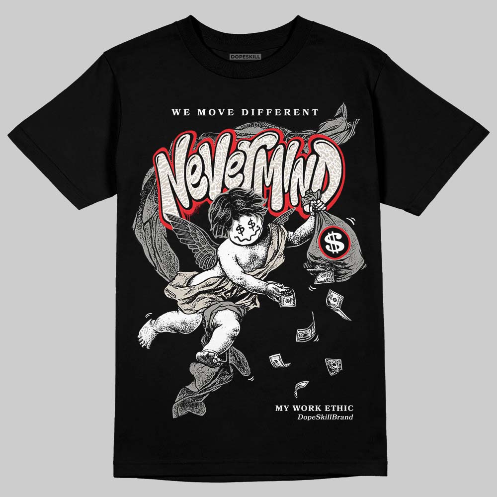 Jordan 3 Retro Pure Money DopeSkill T-Shirt Nevermind Graphic Streetwear - Black