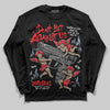 Jordan 11 Retro Cherry DopeSkill Long Sleeve T-Shirt Don't Bet Against Us Graphic Streetwear - Black
