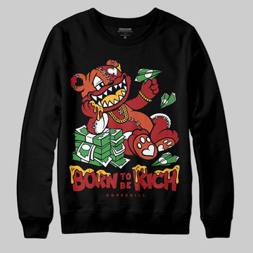 Nigel Sylvester x Air Jordan 4 ‘Brick by Brick’ DopeSkill Sweatshirt Born To Be Rich Graphic Streetwear - Black
