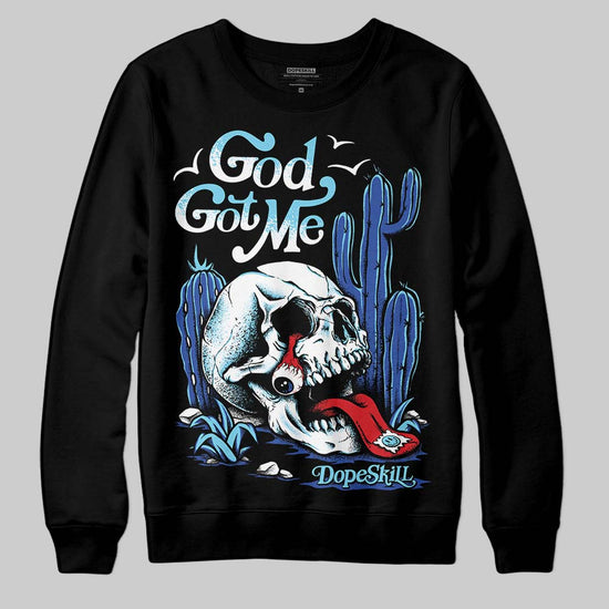 Dunk Low Argon DopeSkill Sweatshirt God Got Me Graphic Streetwear - Black