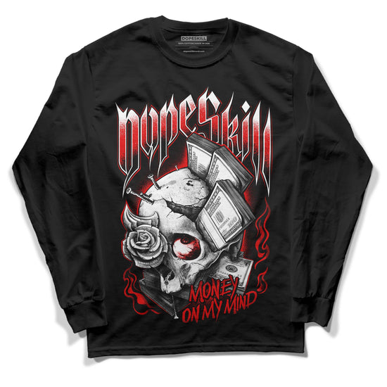 Jordan 4 Retro Red Cement DopeSkill Long Sleeve T-Shirt Money On My Mind Graphic Streetwear - Black