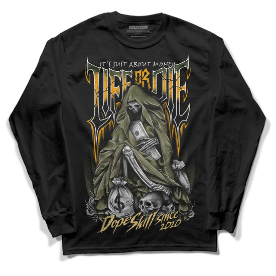 Jordan 4 Retro SE Craft Medium Olive DopeSkill Long Sleeve T-Shirt Life or Die Graphic Streetwear - Black