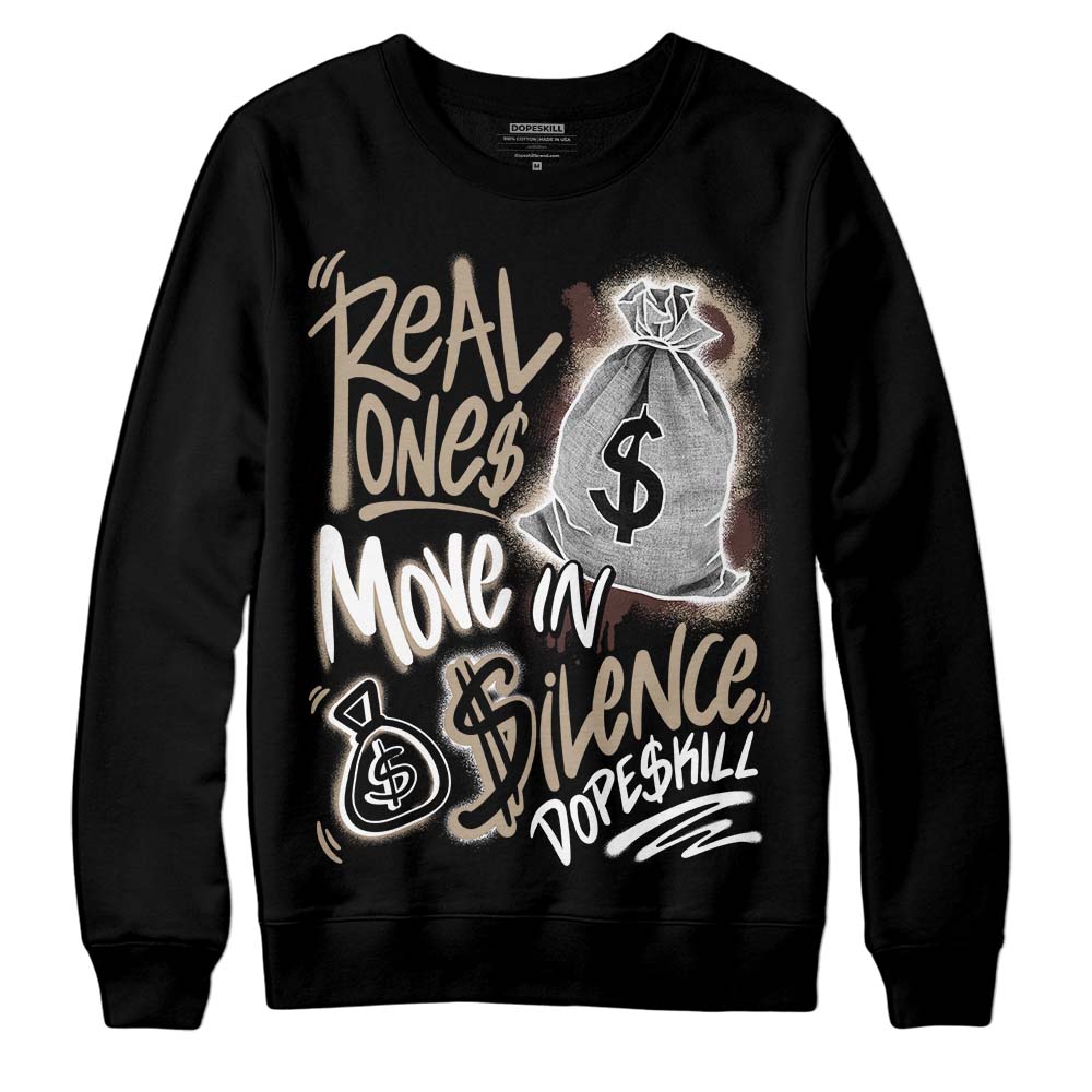 Jordan 1 High OG “Latte” DopeSkill Sweatshirt Real Ones Move In Silence Graphic Streetwear - Black