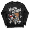 Jordan 3 “Off Noir” DopeSkill Long Sleeve T-Shirt Money Is Our Motive Bear Graphic Streetwear - Black