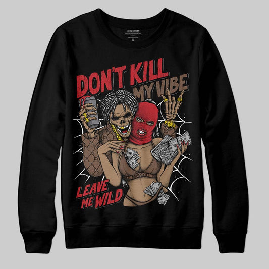 Jordan 9 'Olive' DopeSkill Sweatshirt Don't Kill My Vibe Graphic Streetwear - Black