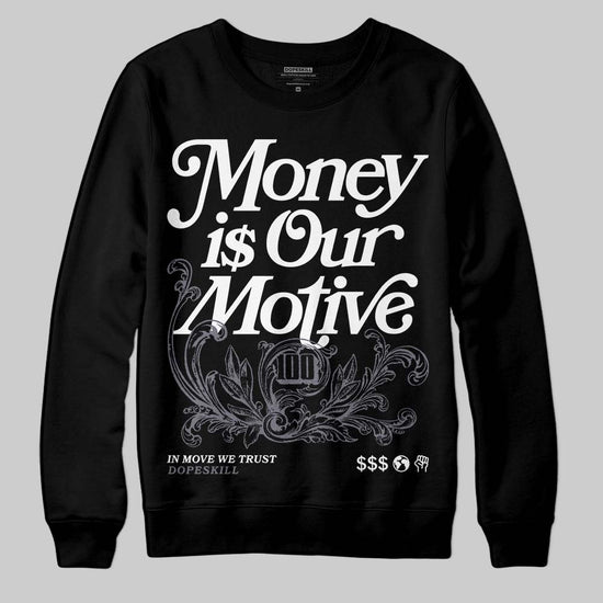 Jordan 11 Low CNY “Year of the Snake” DopeSkill Sweatshirt Money Is Our Motive Typo Graphic Streetwear - Black