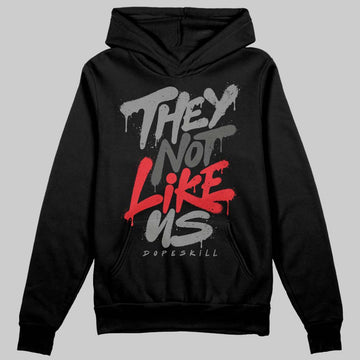 Jordan 10 Retro Shadow (2025) DopeSkill Hoodie Sweatshirt They Not Like Us Graphic Streetwear - black