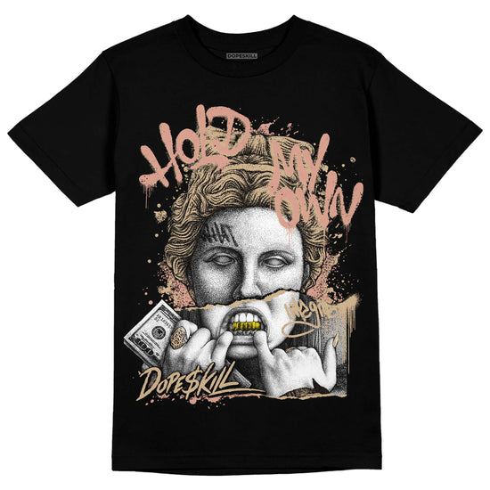 TAN Sneakers DopeSkill T-Shirt Hold My Own Graphic Streetwear - Black