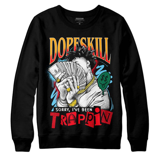 Jordan 1 Mid GS 'Six Championships' DopeSkill Sweatshirt Sorry I've Been Trappin Graphic Streetwear - Black