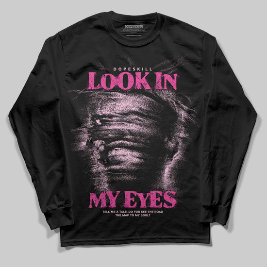 Pink Sneakers DopeSkill Long Sleeve T-Shirt Look In My Eyes Graphic Streetwear - Black