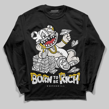 Jordan 3 Retro Pure Money DopeSkill Long Sleeve T-Shirt Born To Be Rich Graphic Streetwear - Black