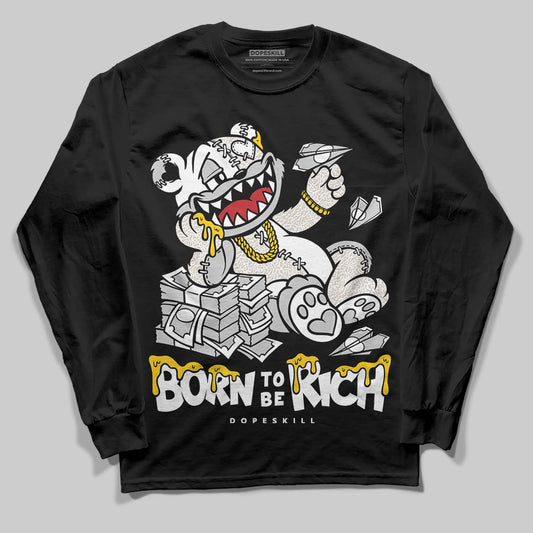 Jordan 3 Retro Pure Money DopeSkill Long Sleeve T-Shirt Born To Be Rich Graphic Streetwear - Black