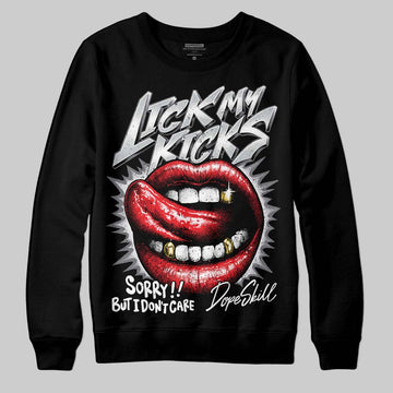 Jordan 4 “Fear” DopeSkill Sweatshirt Lick My Kicks Graphic Streetwear - Black