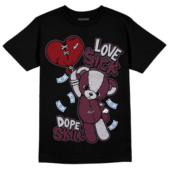 Jordan 5 Retro Burgundy (2023) DopeSkill T-Shirt Love Sick Graphic Streetwear - Black