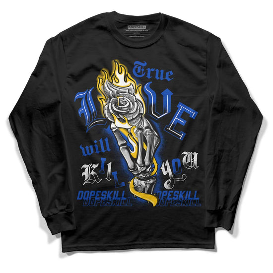 Jordan 14 “Laney” DopeSkill Long Sleeve T-Shirt True Love Will Kill You Graphic Streetwear - black