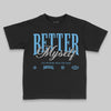 Jordan 14 Retro Black and University Blue DopeSkill Toddler Kids T-shirt Better Myself Graphic Streetwear - black