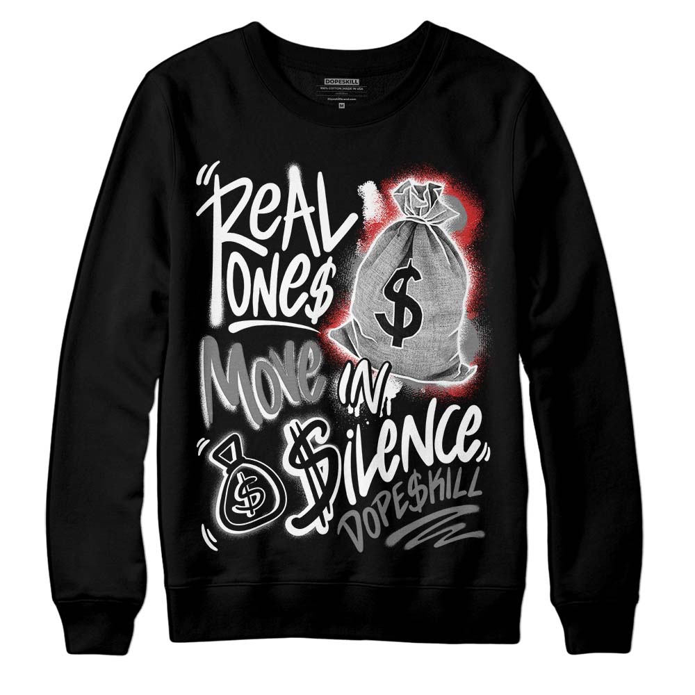 Jordan 1 High OG “Black/White” DopeSkill Sweatshirt Real Ones Move In Silence Graphic Streetwear - Black
