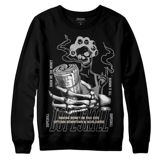 Dunk Low Cool Grey DopeSkill Sweatshirt Show Me The Money Graphic Streetwear - Black