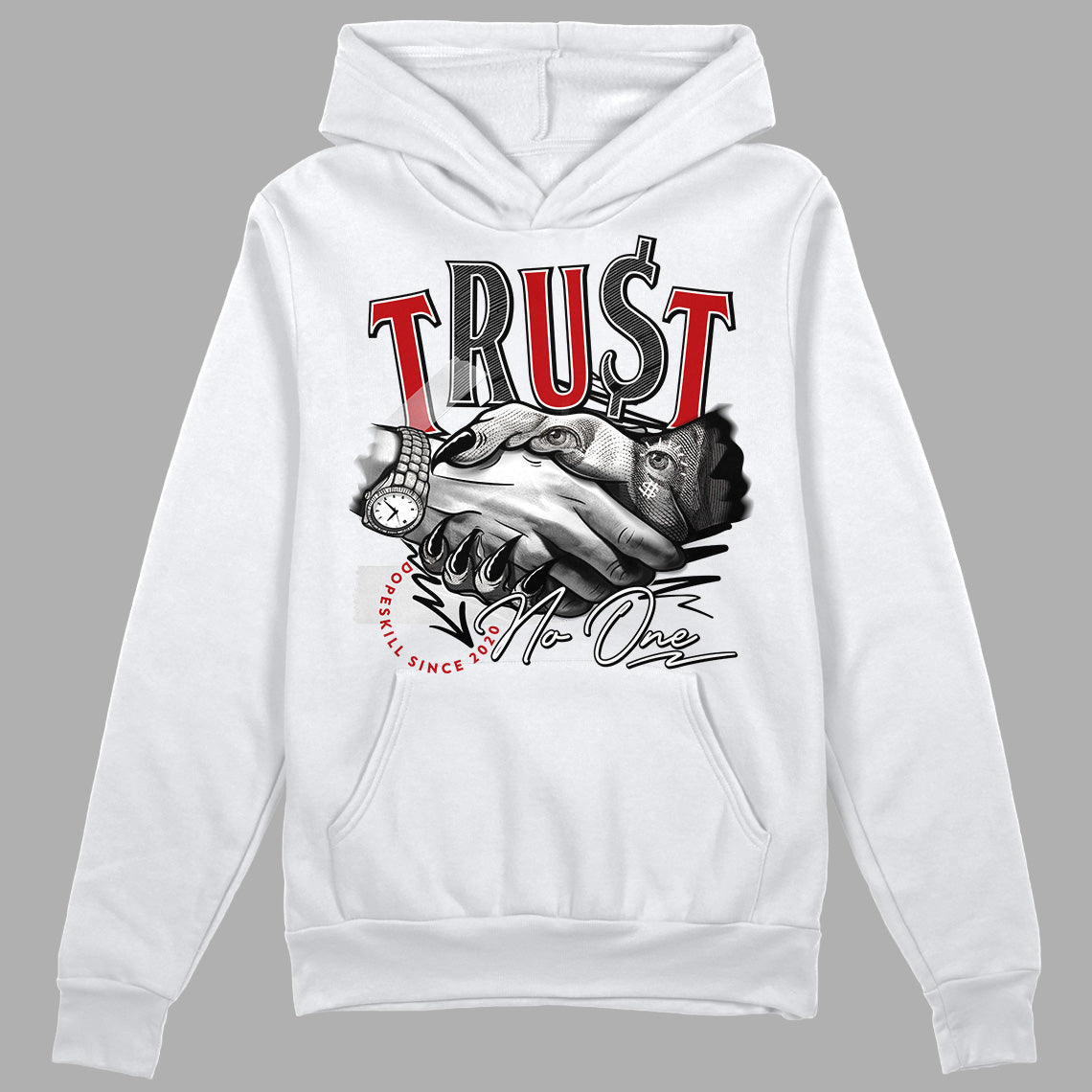 Jordan 13 Retro Playoffs DopeSkill Hoodie Sweatshirt Trust No One Graphic Streetwear - White