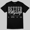 Jordan 6 "Cap and Gown" DopeSkill T-Shirt Better Myself Graphic Streetwear - Black