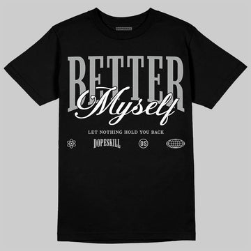 Jordan 6 "Cap and Gown" DopeSkill T-Shirt Better Myself Graphic Streetwear - Black
