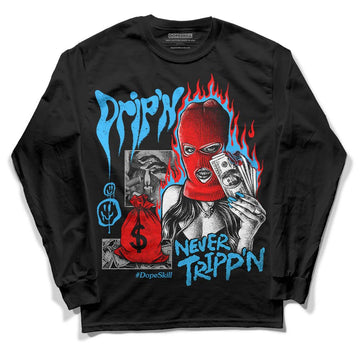 Jordan 2 Low "University Blue" DopeSkill Long Sleeve T-Shirt Drip'n Never Tripp'n Graphic Streetwear - Black