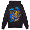 Royal Blue Sneakers DopeSkill Hoodie Sweatshirt Don't Kill My Vibe Graphic Streetwear - Black