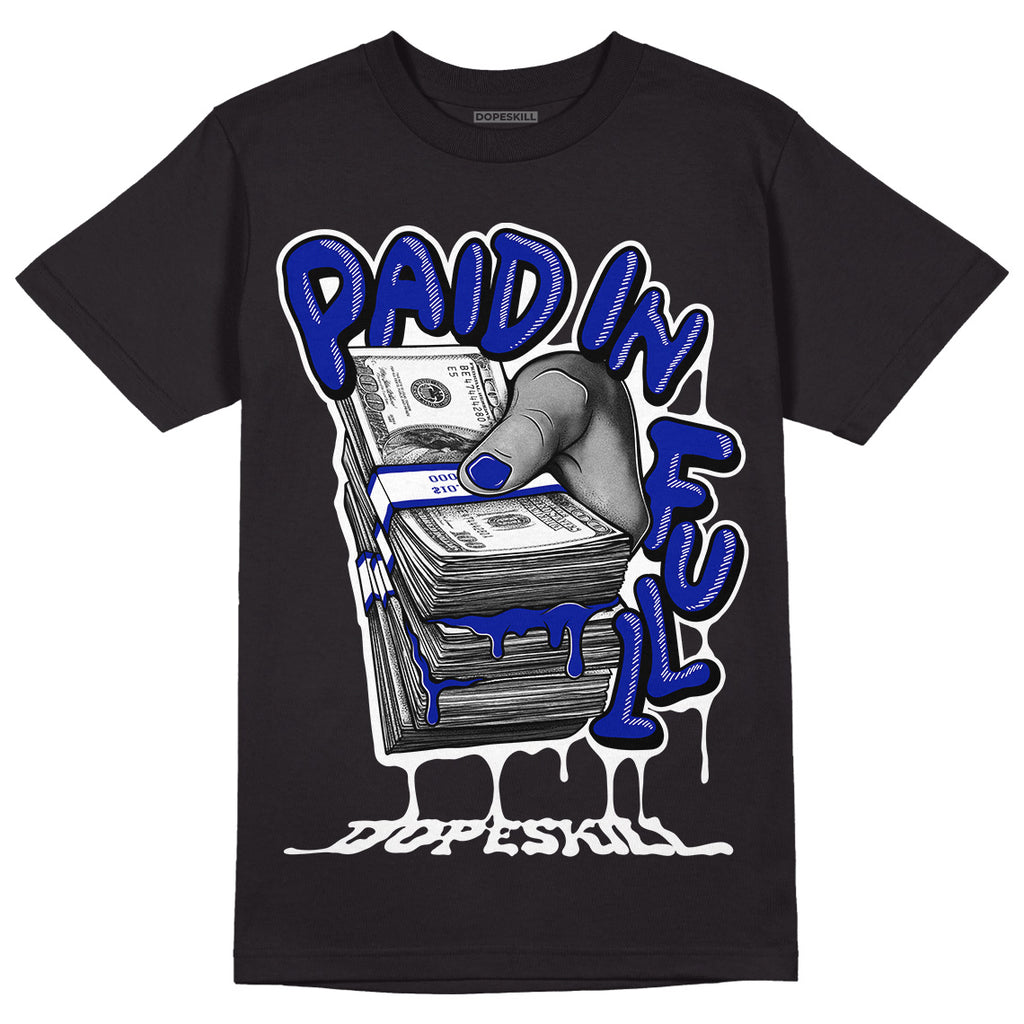 Dunk Low Racer Blue White DopeSkill T-Shirt Paid In Full Graphic Streetwear - Black
