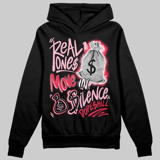 Dunk Low Valentine's Day (2026) DopeSkill Hoodie Sweatshirt Real Ones Move In Silence Graphic Streetwear - Black