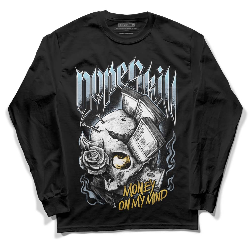 Jordan 13 “Blue Grey” DopeSkill Long Sleeve T-Shirt Money On My Mind  Graphic Streetwear - black