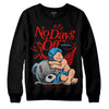 Jordan 12 “Cherry” DopeSkill Sweatshirt New No Days Off Graphic Streetwear - Black