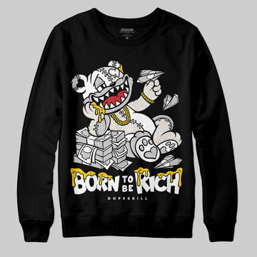 Jordan 3 Retro Pure Money DopeSkill Sweatshirt Born To Be Rich Graphic Streetwear - Black