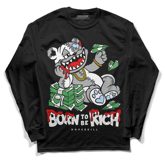 Jordan 6 “Reverse Oreo” DopeSkill Long Sleeve T-Shirt Born To Be Rich Graphic Streetwear - Black