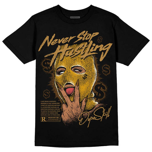 Jordan 13 Wheat  DopeSkill T-Shirt Never Stop Hustling Graphic Streetwear - Black