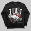 Nigel Sylvester x Jordan 1 Low OG “Nitro” DopeSkill Long Sleeve T-Shirt Trust No One Graphic Streetwear - Black