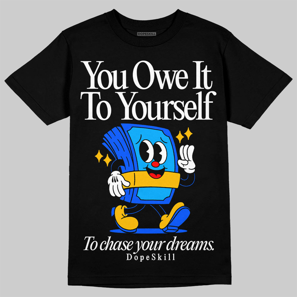 Royal Blue Sneakers DopeSkill T-Shirt Owe It To Yourself Graphic Streetwear - Black