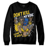 Dunk Low Vintage “Michigan” DopeSkill Sweatshirt Don't Kill My Vibe Graphic Streetwear - Black