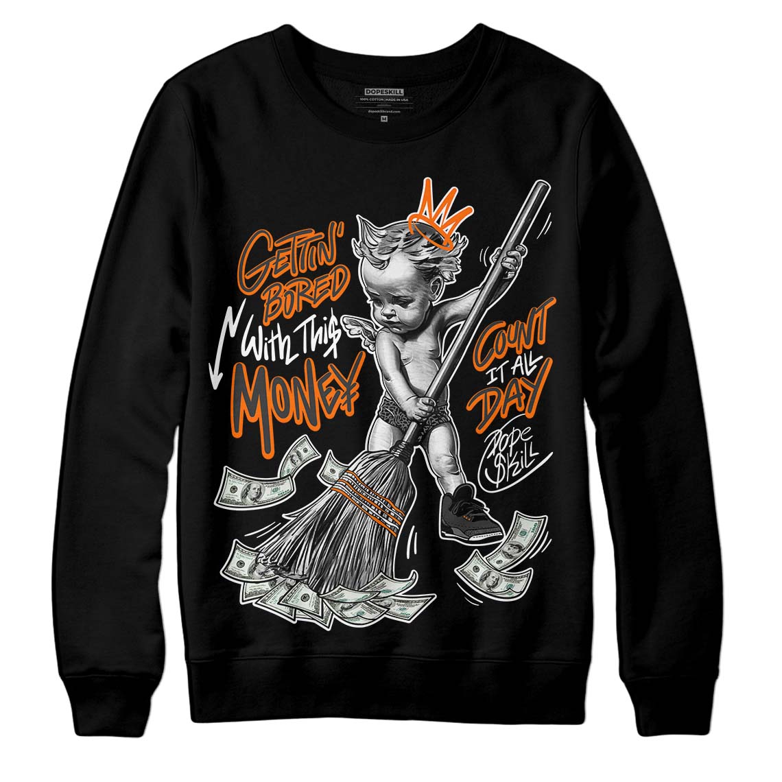 Jordan 3 Retro 'Fear Pack' DopeSkill Sweatshirt Gettin Bored With This Money Graphic Streetwear - Black