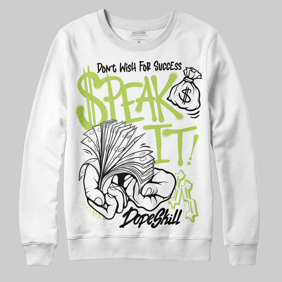 Jordan 13 Retro Bright Cactus DopeSkill Sweatshirt Speak It Graphic Streetwear - White